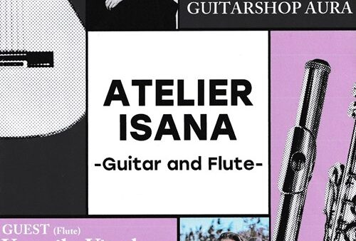 ATELIER ISANA【特別編】-Guitar and Flute-（ゲスト： Veronika Vitazkova）