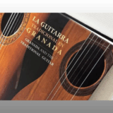 改定版  ：グラナダ派のギターと伝統～LA GUITARRA TRADICIONAL EN GRANADA：GRANADA AND THE TRADITIONAL GUITAR～