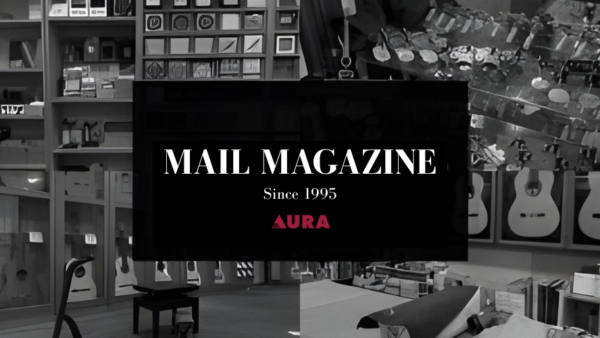 メールマガジン 2026年3月号【ギターショップアウラ】